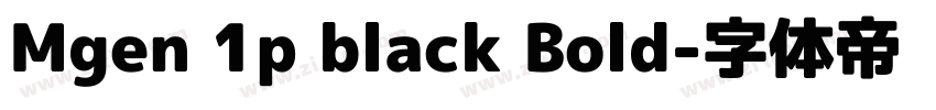 Mgen 1p black Bold字体转换